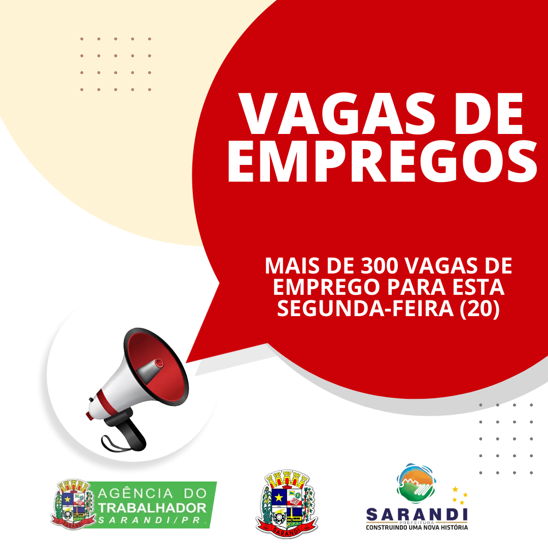 A Agência do Trabalhador de Sarandi tem mais de 300 vagas para esta semana